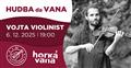 Koncert: Vojta Violinist ve Van�